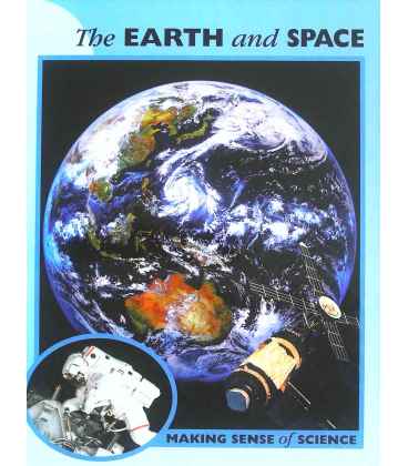 The Earth and Space (Making Sense of Science)