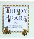 Teddy Bears: An Anthology of Verse & Prose