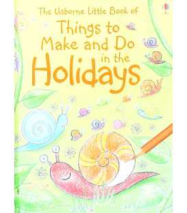 Things to Make and do in the Holidays