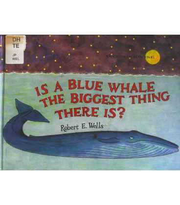 Is a Blue Whale the Biggest Thing There is?