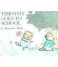 Timothy Goes to School