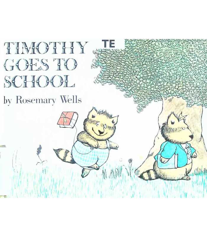 When Timothy Goes To School