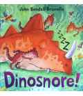 Dinosnore!