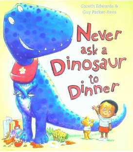 Never Ask a Dinosaur to Dinner