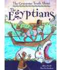 The Egyptians (Gruesome Truth About)