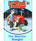 The Marrow-Mangler (Little Red Tractor)