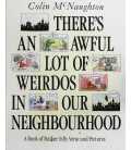 There's an Awful Lot of Weirdos in Our Neighbourhood!