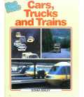Cars, Trucks and Trains (First Facts)
