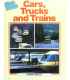 Cars, Trucks and Trains (First Facts)