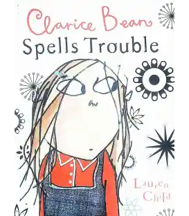 Clarice Bean Spells Trouble