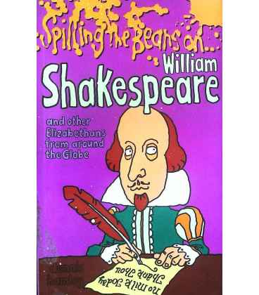 Spilling the Beans on William Shakespeare