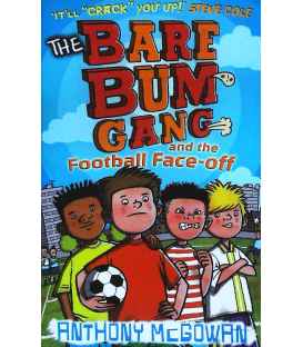 The Bare Bum Gang and the Football Face-Off