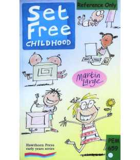 Set Free Childhood: Coping with Computers and TV