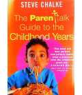 The Parentalk Guide to the Childhood Years