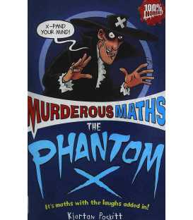 The Phantom X (Murderous Maths)