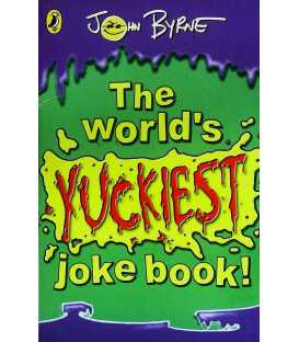 The World's Yuckiest Joke Book!