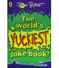 The World's Yuckiest Joke Book!