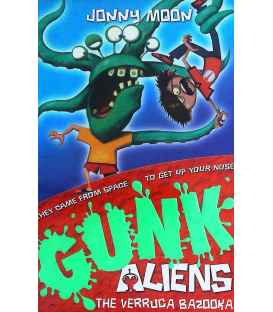 The Verruca Bazooka (GUNK Aliens)