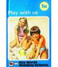 Play With Us (Ladybird Key Words Reading Scheme Book, No. 1a)