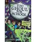 Too Ghoul for School ( A Fate Worse Than Death)