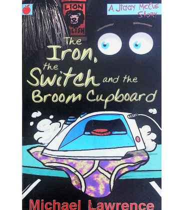 The Iron, the Switch and the Broom Cupboard