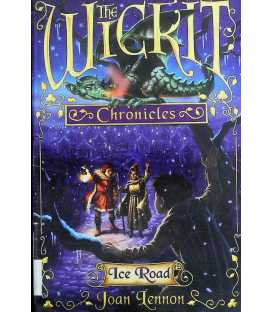 The Wicket Chronicles (Ice Road)