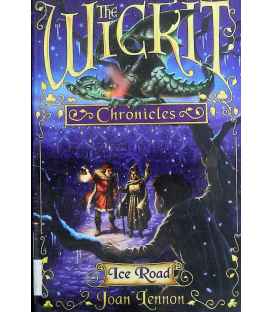 The Wicket Chronicles (Ice Road)