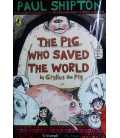 The Pig Who Saved The World
