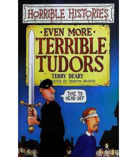 Even More Terrible Tudors (Horrible Histories)