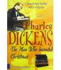 Charles Dickens The Man Who Invented Christmas