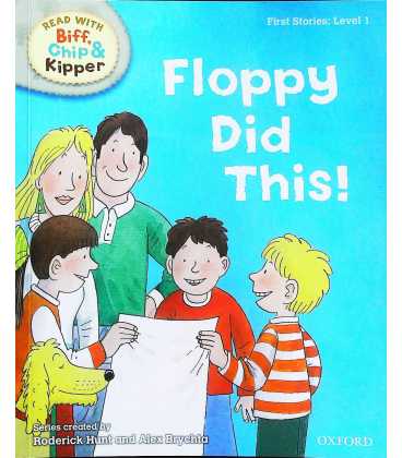Read with Biff, Chip, and Kipper: First Stories, Level 1:Floppy Did This!