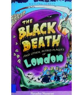 The Black Death and Other Putrid Plagues of London