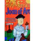 Spilling the Beans On Joan of Arc and the burning issues of the time