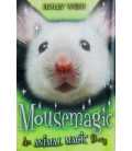 Mousemagic (Animal Magic Story)