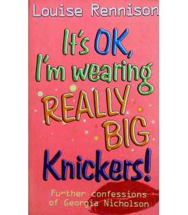 It's OK, I'm Wearing Really Big Knickers
