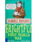 The Frightful First World War (Horrible Histories)