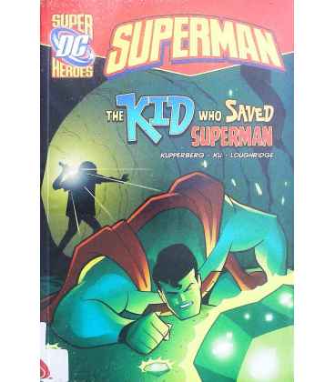 The Kid Who Saved Superman