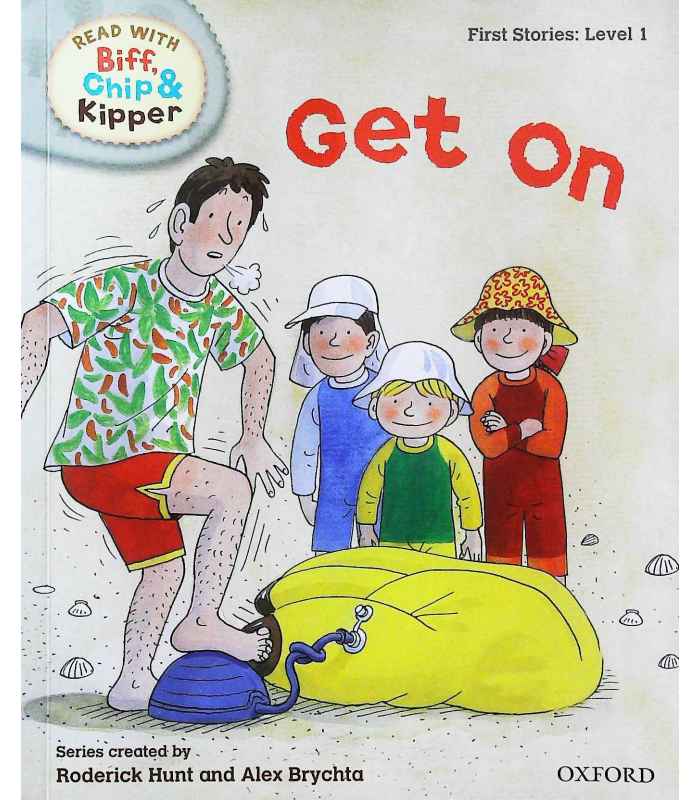 Read with Biff, Chip, and Kipper First Stories, Level 1 Get On