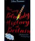 The Very Bloody History of Britain