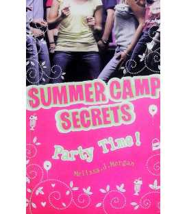 Party Time! (Summer Camp Secrets)