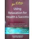 Using Relaxation for Health and Success