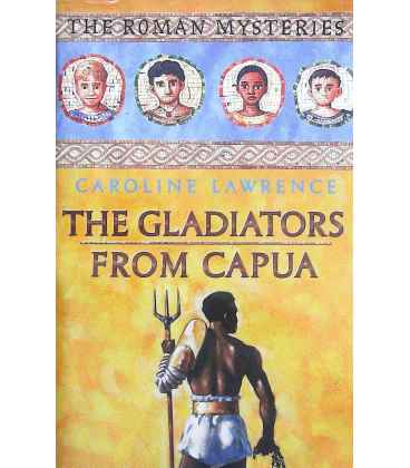 The Gladiators from Capua (The Roman Mysteries)