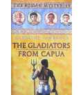 The Gladiators from Capua (The Roman Mysteries)