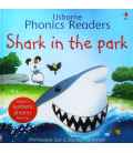 Shark in the Park (Usborne Phonics Readers)