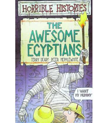 The Awesome Egyptians (Horrible Histories)