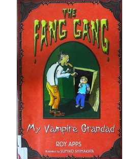 My Vampire Grandad (The Fang Gang)