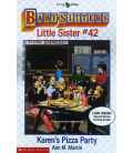 Karen's Pizza Party (Baby-Sitters Little Sister, No. 42)