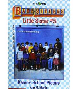 Karen's School Picture (Baby-Sitters Little Sister, No. 5)