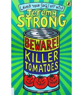 Beware! Killer Tomatoes