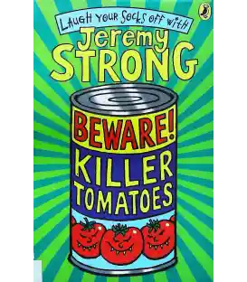 Beware! Killer Tomatoes